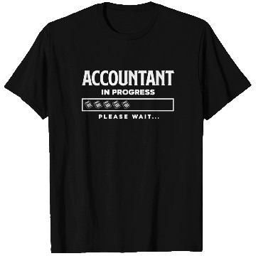 Discover Accountant In Progress Funny Accountant Gift T Shirts