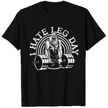 Discover I Hate Leg Day 23 T Shirts