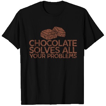 Discover Chocolate Solves All Your Problems 3 T Shirts
