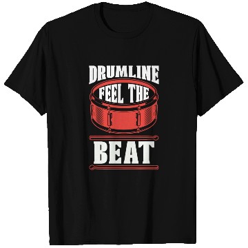 Discover Drumline Feel The Beat Drum Player Marching Band T Shirts