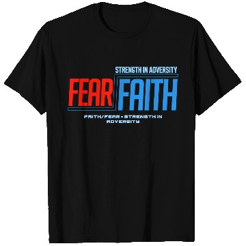 Discover Faith Over Fear T Shirts