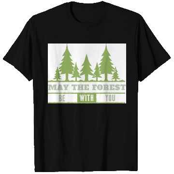 Discover May The Forest Be With You T Shirts