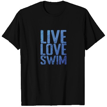Discover Live Love Swim Sport Training T Shirts