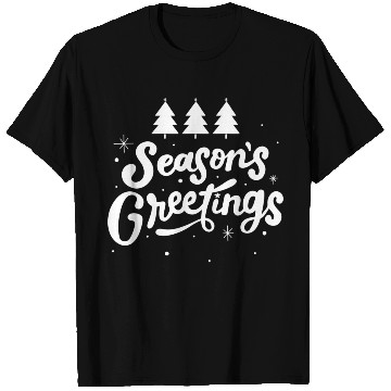 Discover Seasons Greetings T Shirts