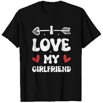 Discover I love my Girlfriend T Shirts