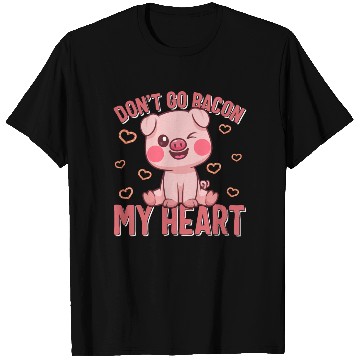 Discover Valentines Day T Shirts, Don't Go Go Bacon My Heart