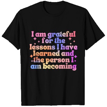 Discover Gratitude Saying I Am Grateful T Shirts