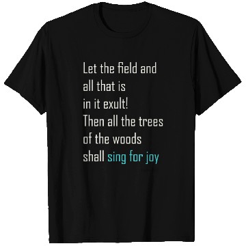 Discover Creation Sings For Joy T Shirts