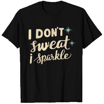 Discover Workout Motivation Gym I Sparkle T Shirts