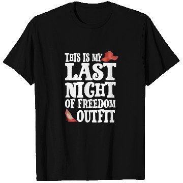 Discover This is my Last Night of freedom outfit T Shirts