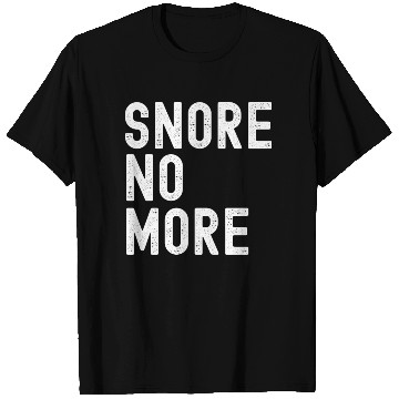 Discover Funny Sleep Apnea Snore T Shirts