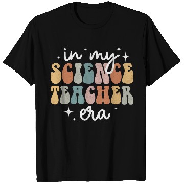Discover In My Science Teacher Era Appreciation Teacher T Shirts
