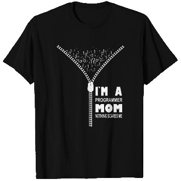 Discover I`m a Programmer Mom Nothing Scares Me T Shirts