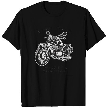 Discover I dont snore! I dream im a motorcycle T Shirts