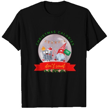 Discover Christmas Calories Don’t Count Cookie Calculator T Shirts