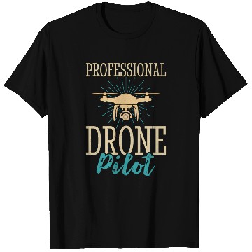 Discover Professional Drone Pilot T Shirts