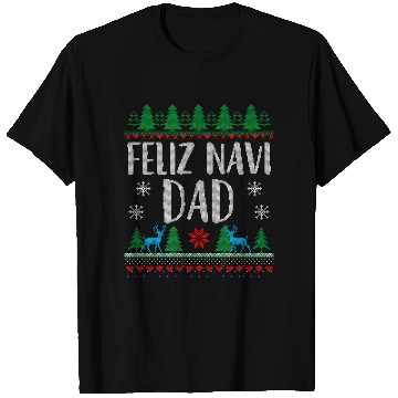 Discover Feliz NAVIDad Funny Holiday Ugly Christmas Themed T Shirts