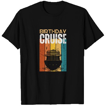 Discover Birthday Cruise Ship Cruise T Shirts
