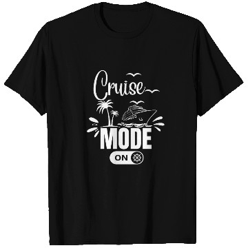 Discover Cruise Ship Cruise Mode On Funny Cruise T Shirts