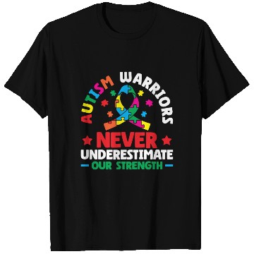 Discover Autism Warriors Never Underestimate Our Strength T Shirts