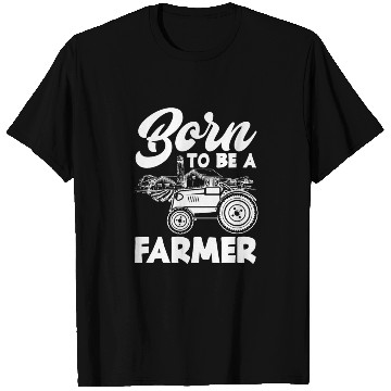Discover Born To Be A Farmer Funny Farmer Gift T Shirts