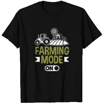 Discover Farming Mode On Funny Farmer Gift T Shirts