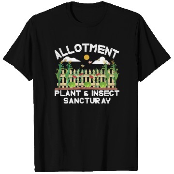 Discover Alotment plant& insect sanctuary T Shirts