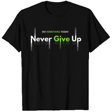 Discover Men's And Women's Print Do Something Today T Shirts