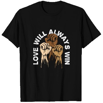 Discover Love Will Always Win Social Justice Kindness T Shirts