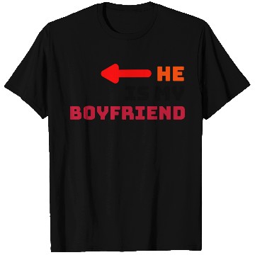 Discover Lover He is My Boyfriend T Shirts