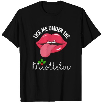 Discover Lick me under the mistletoe ugly Christmas sweater T Shirts