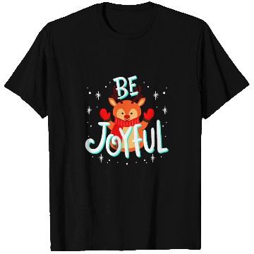 Discover Be Joyful Christmas. T Shirts