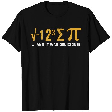 Discover I Ate Some Pie And It Was Delicious Pi Day Math T Shirts