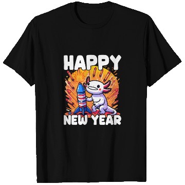 Discover Axolotl Happy New Year T Shirts