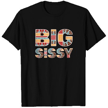 Discover Big Sissy T Shirts