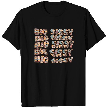 Discover Big Sissy T Shirts