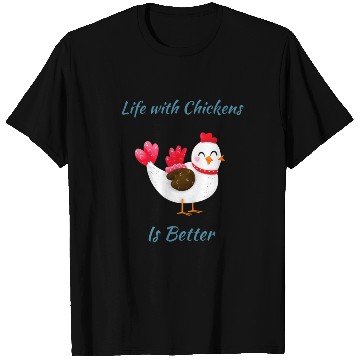 Discover Life with Chickens is Better T Shirts
