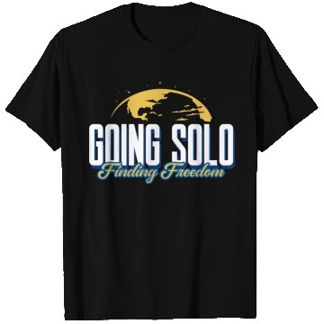 Discover Going Solo, Finding Freedom, Solo Travel, Travel, T Shirts