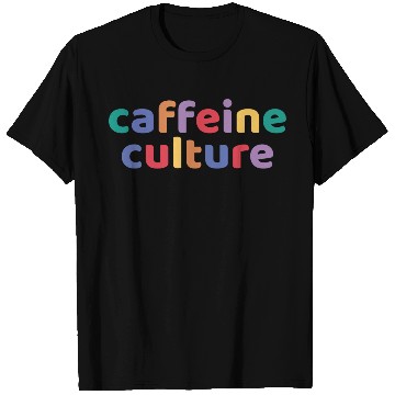 Discover Caffeine culture, coffee lover gift T Shirts