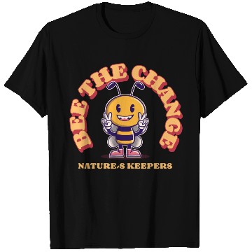 Discover BEE THE CHANGE NATURES KEEPERS T Shirts