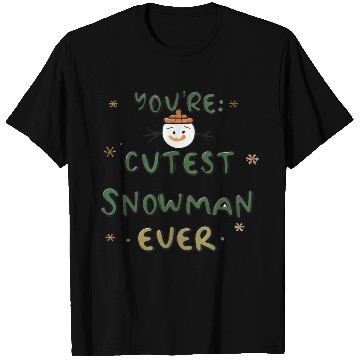Discover You're cutest snowman ever T Shirts