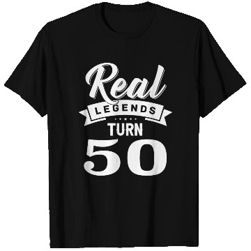 Discover Real Legends Turn 50, 50th Birthday T Shirts