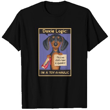Discover Dachshund Logic T Shirts