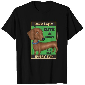 Discover Dachshund Logic T Shirts