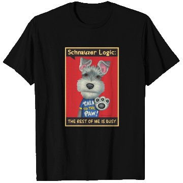 Discover Schnauzer Logic T Shirts