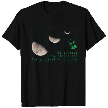 Discover Be Curious, Take a Closer Look at the Moon T Shirts