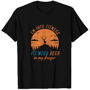 Discover Funny Hunter Dad I'm Into Fitness Deer Freezer T Shirts