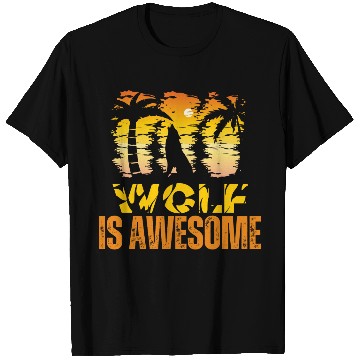 Discover Wolf Is Awesome Wolves Are Awesome T Shirts