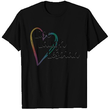 Discover Live Laugh Lesbian LGBTQ Rainbow Heart Gay Pride T Shirts