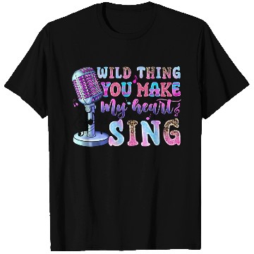 Discover Wild Thing You Make My Heart Sing T Shirts